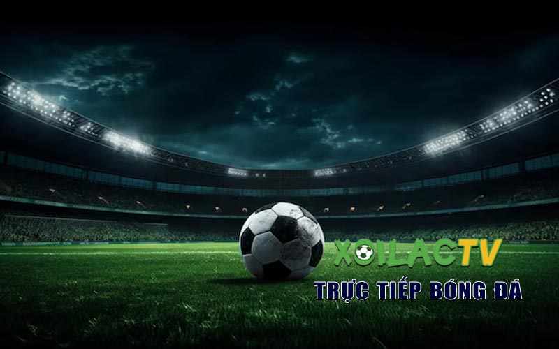 Xoilac TV xem bóng đá trực tiếp